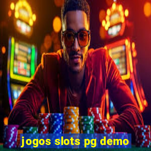 jogos slots pg demo